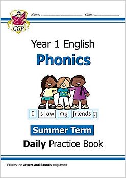 KS1 Phonics Year 1 Daily Practice Book: Summer Term (CGP Year 1 Daily Workbooks)