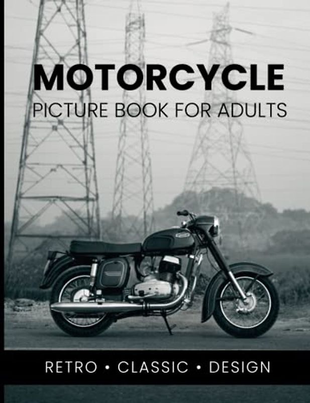 MOTORCYCLE picture book for adults. Made for adults with Dementia and Alzheimers.: Gift Book for Alzheimer's Patients and dementia Patients. Pocket ... Easy and relaxing activity book large print