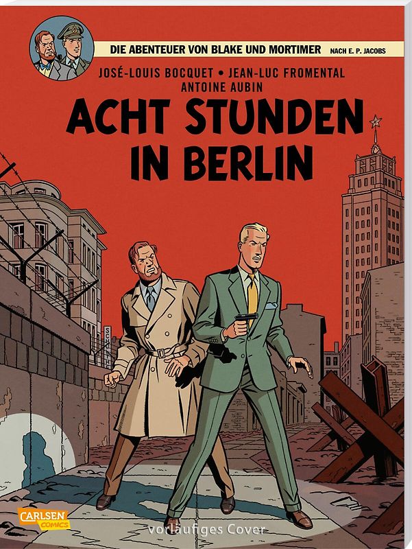 Blake und Mortimer 26: Acht Stunden in Berlin