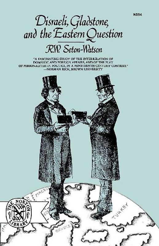 Disraeli, Gladstone, and the Eastern Question