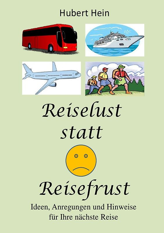 Reiselust statt Reisefrust