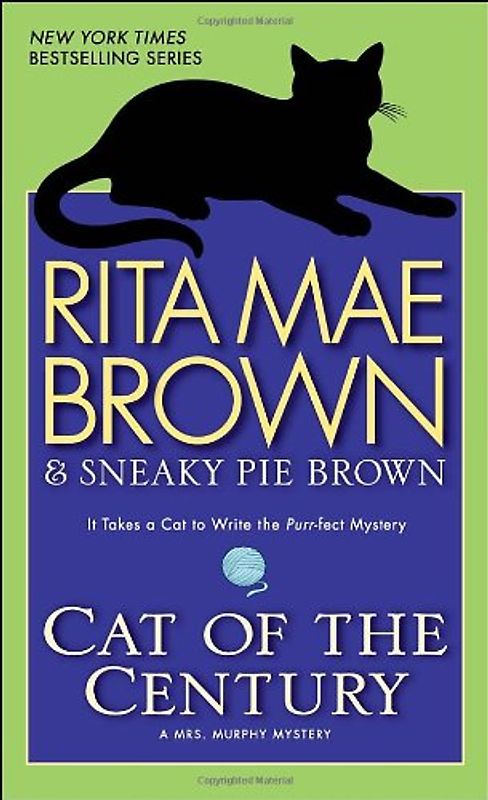 Cat of the Century: A Mrs. Murphy Mystery (Mrs. Murphy Mysteries) - Rita Mae Brown