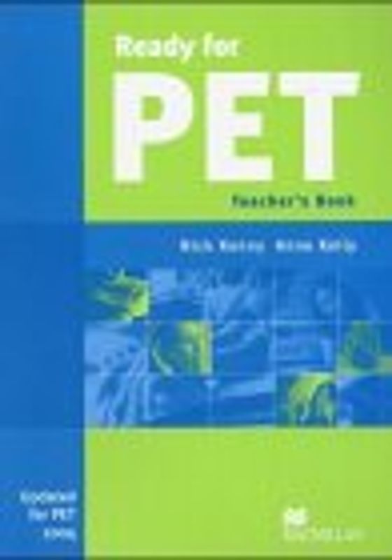 Ready for PET. A complete course for the Preliminary English Test / Ready for PET. Teacher's Book