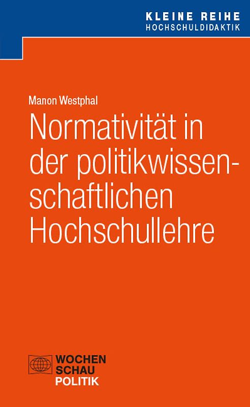Normativität in der politikwissenschaftlichen Hochschullehre