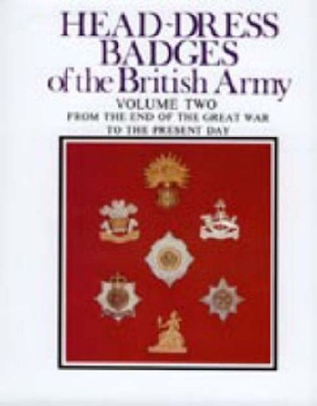 Head-Dress Badges of the British Army