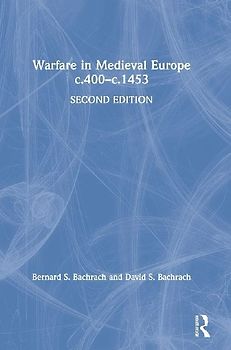 Warfare in Medieval Europe c.400-c.1453