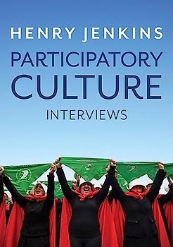 Participatory Culture: Interviews