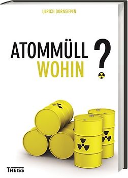 Atommüll - wohin?