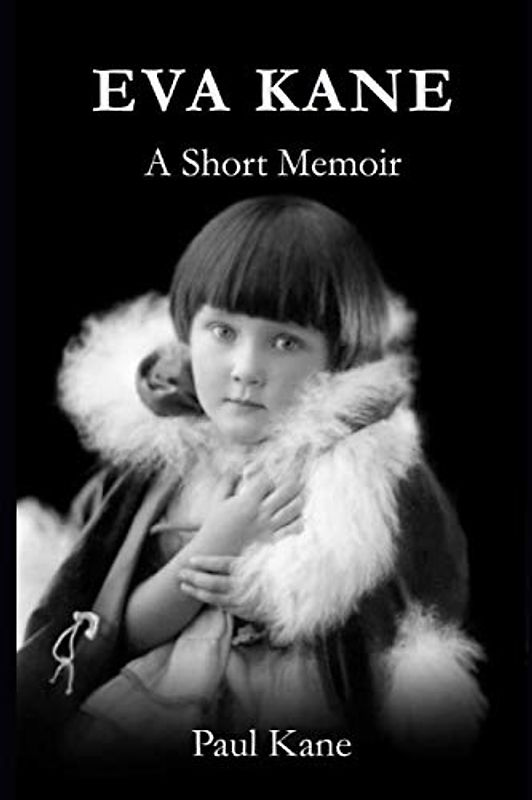 EVA KANE - A Short Memoir
