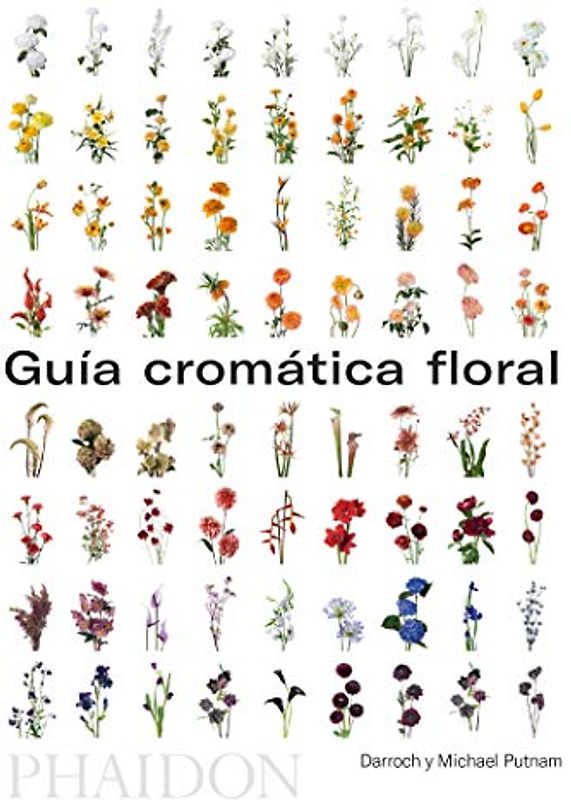 Guía de Flores Por Colores (Flower Colour Guide) (Spanish Edition)