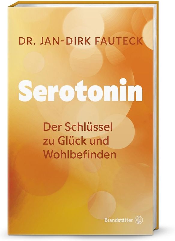 Serotonin: Der Schlüssel zu Glück und Wohlbefinden