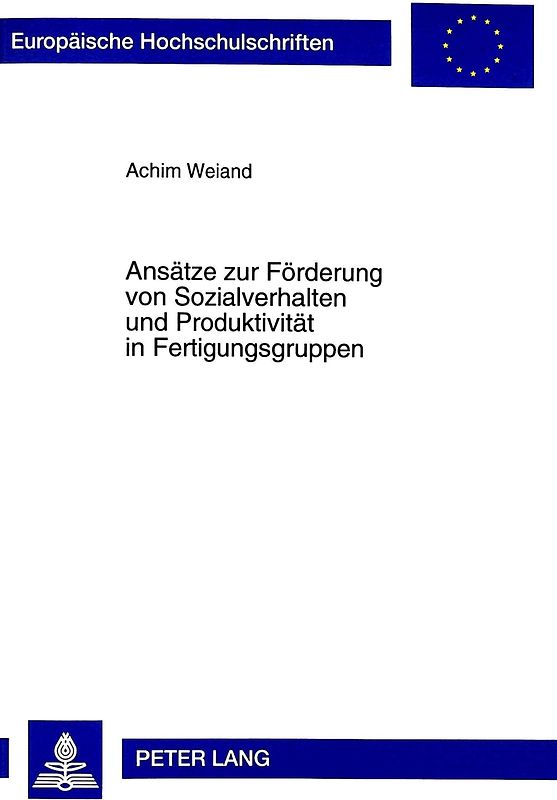 Ansätze zur Förderung von Sozialverhalten und Produktivität in Fertigungsgruppen