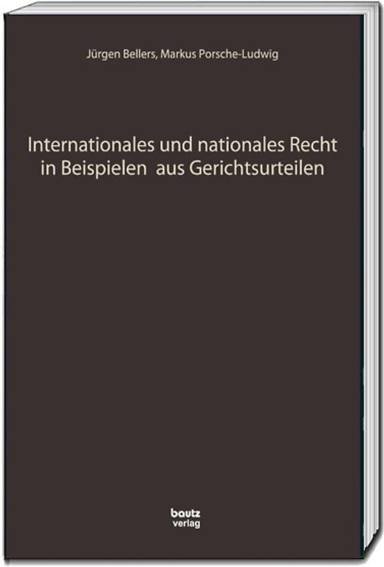 Internationales und nationales Recht in Beispielen aus Gerichtsurteilen