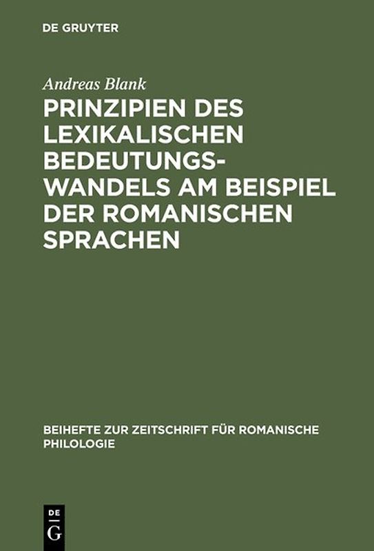 Prinzipien des lexikalischen Bedeutungswandels am Beispiel der romanischen Sprachen