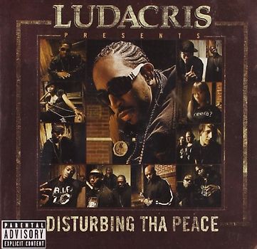 Ludacris - Ludacris Presents... Disturbing Tha Peace