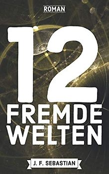 12 - Fremde Welten