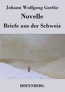 Novelle / Briefe aus der Schweiz