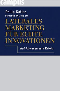 Laterales Marketing für echte Innovationen