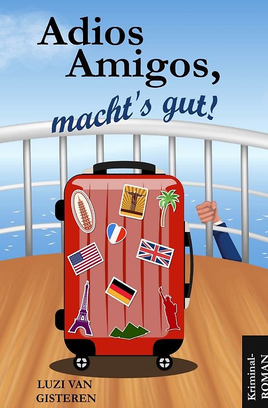 Adios Amigos, macht's gut!