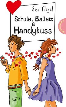 Schule, Ballett & Handykuss