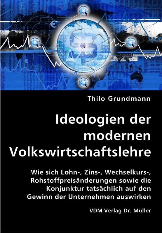 Ideologien der modernen Volkswirtschaftslehre
