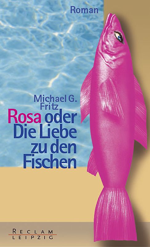 Rosa oder die Liebe zu den Fischen