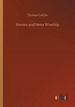 Heroes and Hero Worship