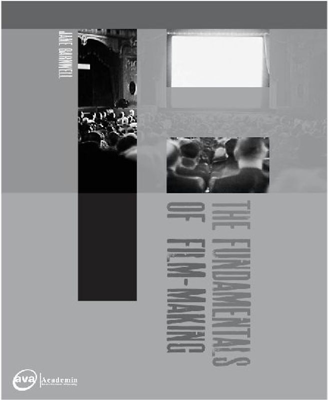 The Fundamentals of Film Making