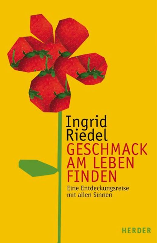 Geschmack am Leben finden