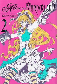 Alice in Murderland: Vol. 2 - Kaori Yuki [Hardcover]