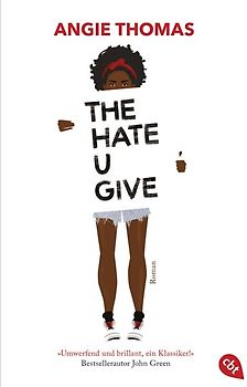 The Hate U Give. Nominiert für den Deutschen Jugendliteraturpreis 2018