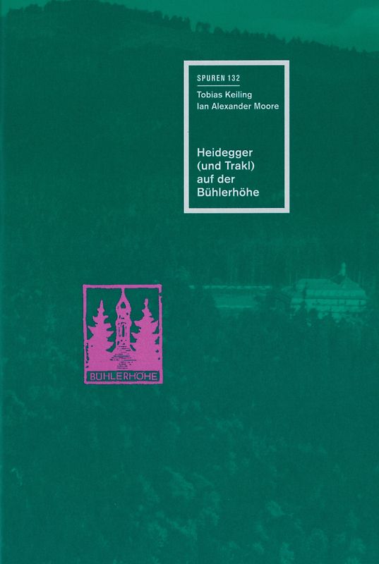 Heidegger (und Trakl) auf der Bühlerhöhe