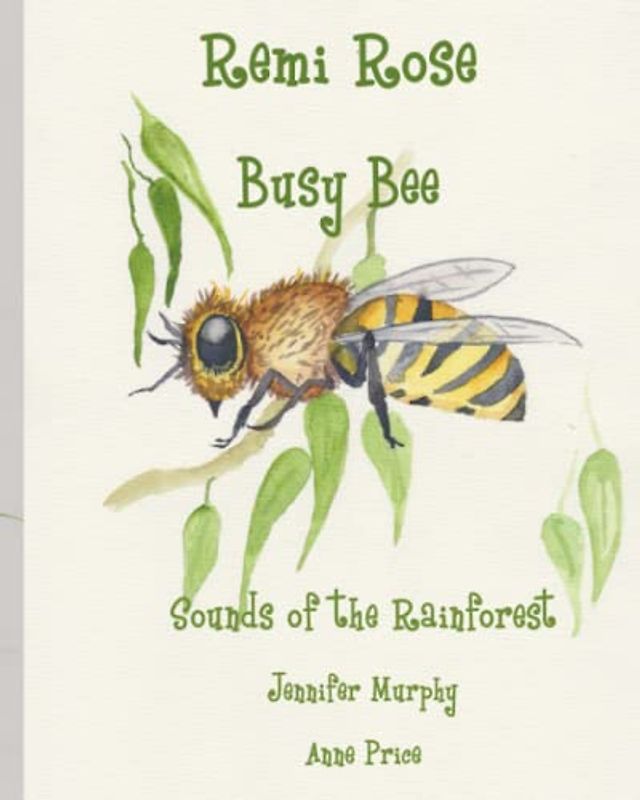 Remi Rose Busy Bee: Sounds of the Rainforest