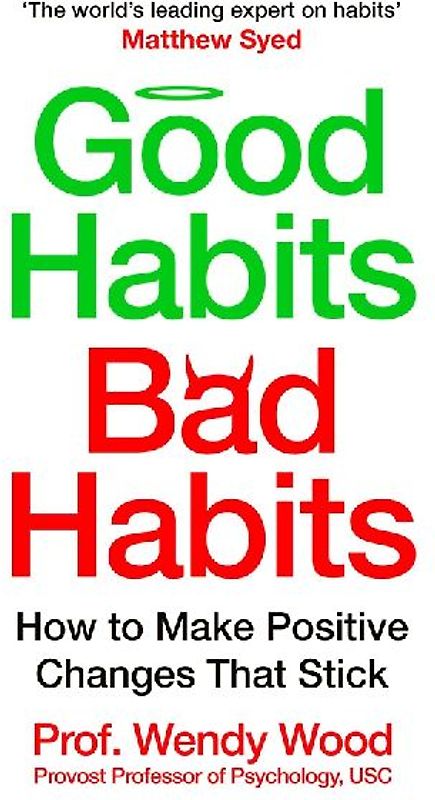 Good Habits, Bad Habits