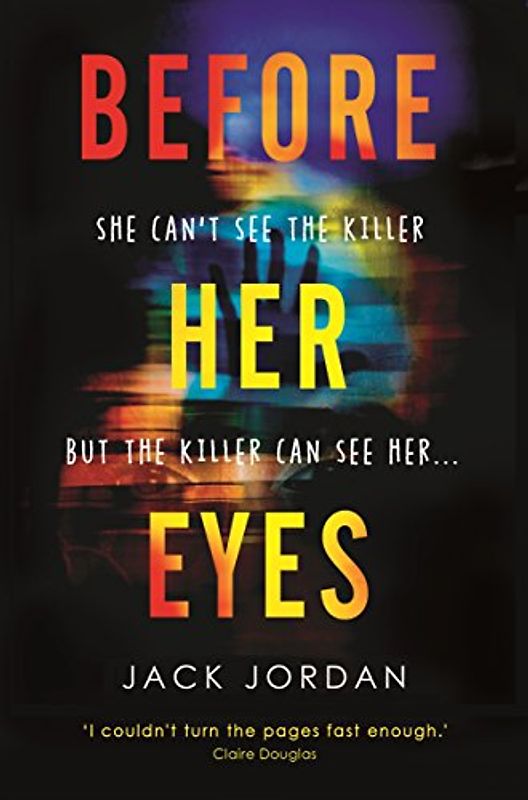 Before Her Eyes: The irresistible new psychological crime thriller
