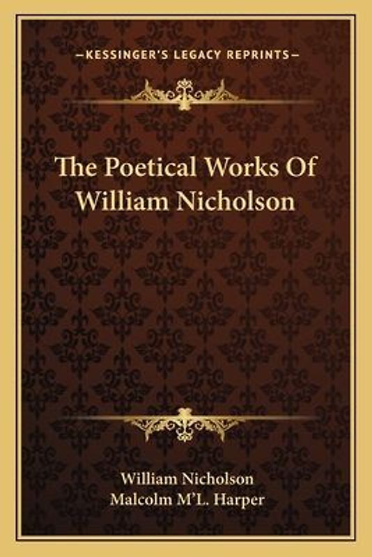 The Poetical Works of William Nicholson