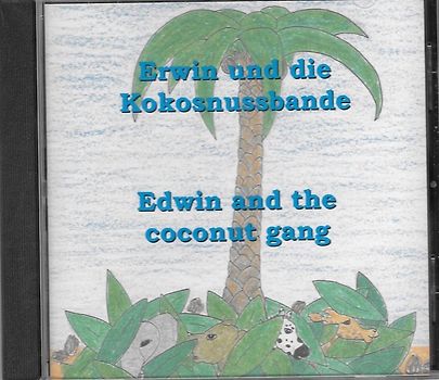 Erwin und die Kokosnussbande, Edwin and the coconutgang