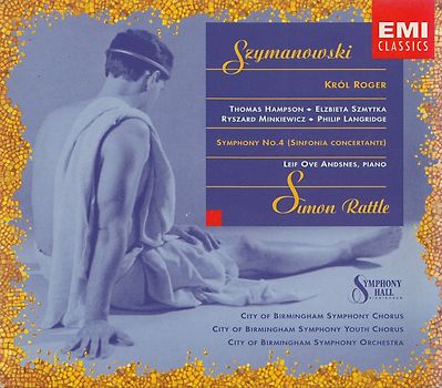 City of Birmingham Symphony Orchestra - Simon Rattle: Karol Szymanowski - Krol Roger, Symphony No. 4 [2 CDs]