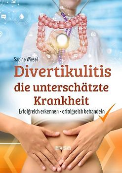 Divertikulitis - Die unterschätzte Krankheit