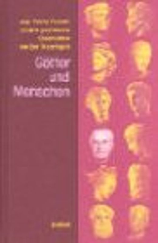 Götter und Menschen. Jean-Pierre Vernant erzählt griechische Geschichten von den Ursprüngen