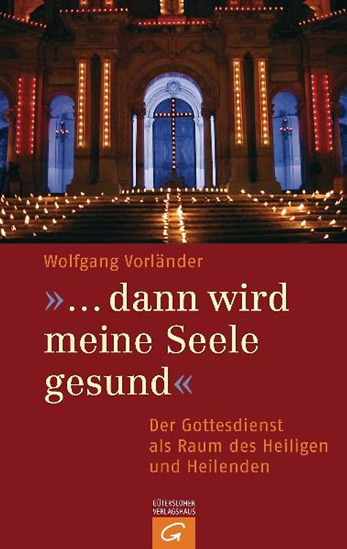 "... dann wird meine Seele gesund"