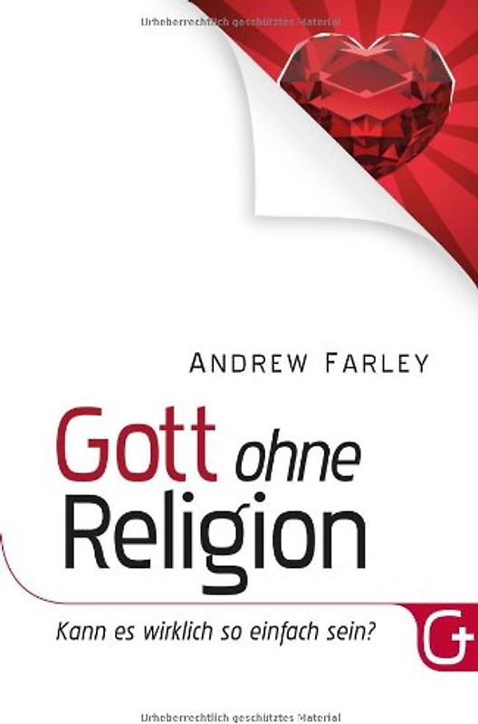 Gott ohne Religion. Kann es wirklich so einfach sein?