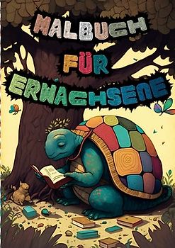 Malbuch für Erwachsene: Tauche ein in eine Welt voller Farben und Entspannung mit unserem faszinierenden Malbuch für Erwachsene!