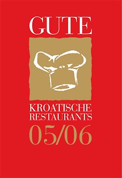 Gute kroatische Restaurants 2005/2006
