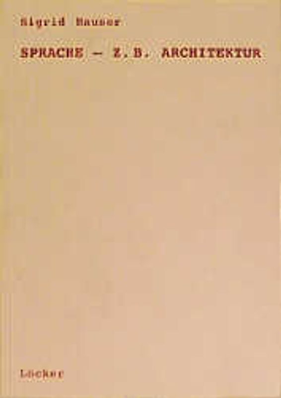 Sprache - z.B. Architektur