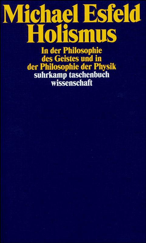 Holismus in der Philosophie des Geistes und in der Philosophie der Physik