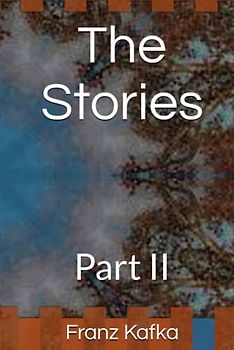 The Stories: Part II