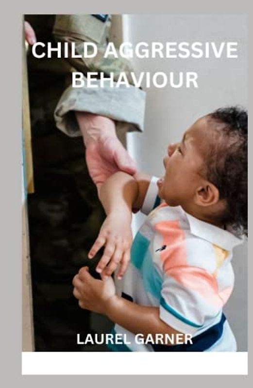 CHILD AGGRESSIVE BEHAVIOUR