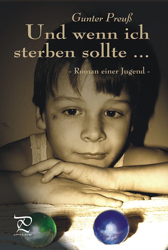 Und wenn ich sterben sollte... - Roman einer Jugend