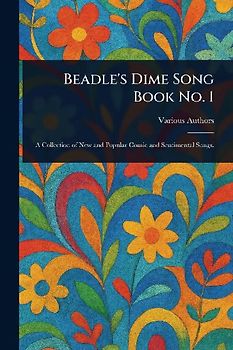 Beadle's Dime Song Book No. 1